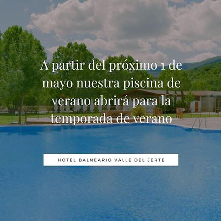 Hotel Balneario Valle Del Jerte Valdastillas Bagian luar foto